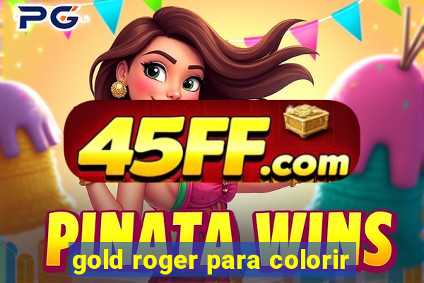 gold roger para colorir